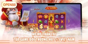 Nổ Hũ Thần Tài - Tựa Game Đổi Thưởng Hot #1 Việt Nam
