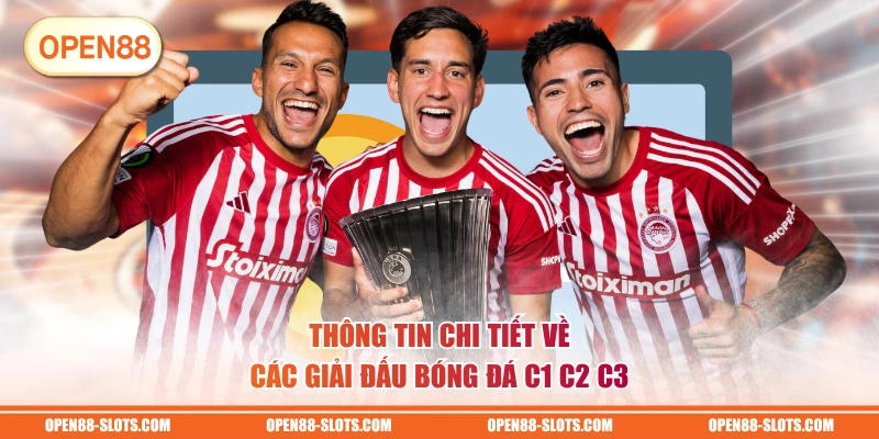Thông tin chi tiết về các giải đấu bóng đá C1 C2 C3